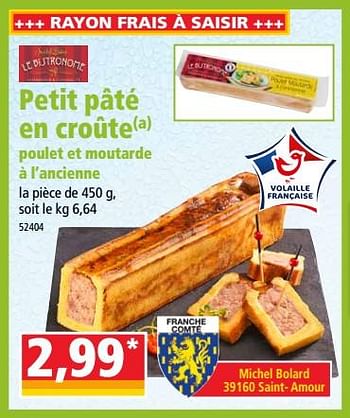 Promotions Petit pâté en croûte poulet et moutarde à l`ancienne - Le Bistronome - Valide de 20/06/2018 à 26/06/2018 chez Norma