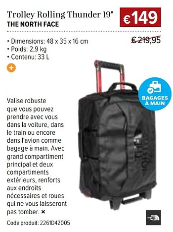 Promotions Trolley rolling thunder 19 the north face - The North Face - Valide de 14/06/2018 à 29/06/2018 chez A.S.Adventure
