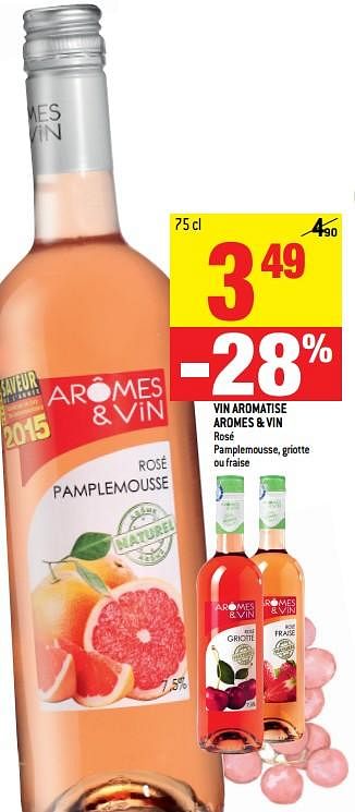 Promotions Vin aromatise aromes + vin rosé pamplemousse, griotte ou fraise - Vins rosé - Valide de 20/06/2018 à 10/07/2018 chez Match