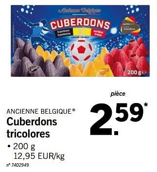 Promotions Cuberdons tricolores - Ancienne Belgique - Valide de 25/06/2018 à 30/06/2018 chez Lidl