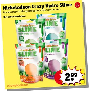 Promoties Nickelodeon crazy hydro slime - Nickelodeon - Geldig van 19/06/2018 tot 24/06/2018 bij Kruidvat