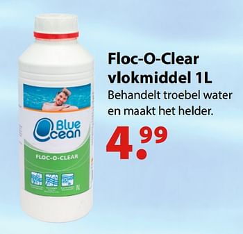 Promoties Floc-o-clear vlokmiddel - Blue ocean - Geldig van 03/06/2018 tot 31/08/2018 bij Europoint