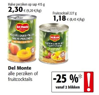 Promoties Del monte alle perziken of fruitcocktails - Del Monte - Geldig van 20/06/2018 tot 03/07/2018 bij Colruyt