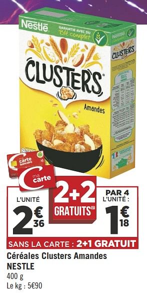 Promotions Céréales clusters amandes nestle - Nestlé - Valide de 19/06/2018 à 01/07/2018 chez Géant Casino