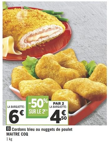 Promotions Cordons bleu ou nuggets de poulet maitre coq - Maitre Coq - Valide de 19/06/2018 à 01/07/2018 chez Géant Casino
