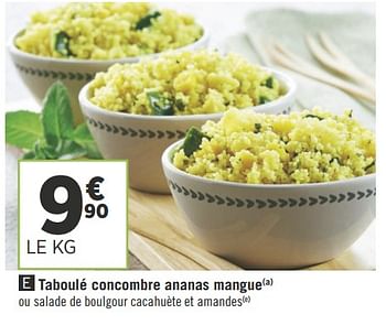 Promotions Taboulé concombre ananas mangue - Produit Maison - Géant Casino - Valide de 19/06/2018 à 01/07/2018 chez Géant Casino