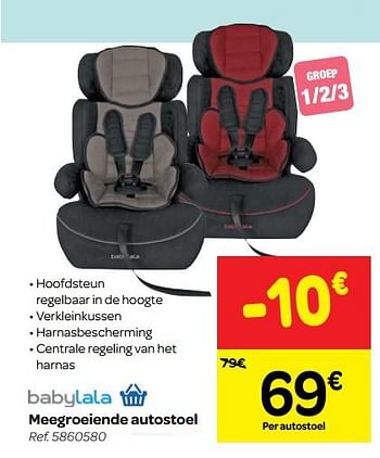 Promoties Meegroeiende autostoel - Babylala - Geldig van 20/06/2018 tot 02/07/2018 bij Carrefour