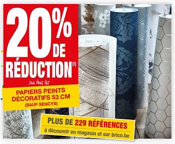 Promotions 20% de réduction sur tous les papiers peints décoratifs - Sencys - Valide de 27/06/2018 à 09/07/2018 chez Brico