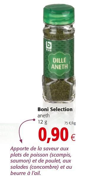 Promoties Boni selection aneth - Boni - Geldig van 20/06/2018 tot 03/07/2018 bij Colruyt