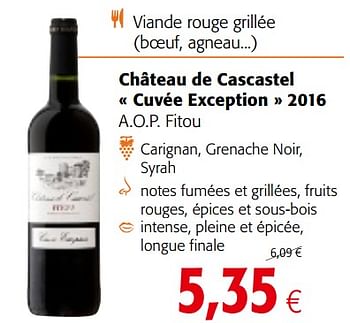 Promotions Château de cascastel « cuvée exception » 2016 a.o.p. fitou - Vins rouges - Valide de 20/06/2018 à 03/07/2018 chez Colruyt