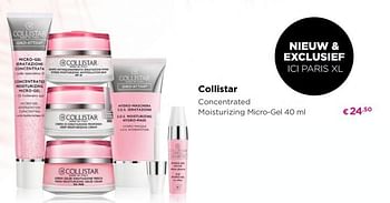 Promoties Concentrated moisturizing micro-gel - Collistar - Geldig van 11/06/2018 tot 29/06/2018 bij ICI PARIS XL