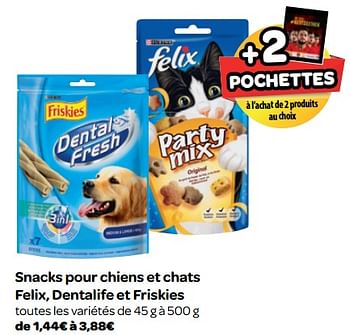 Promotions Snacks pour chiens et chats felix, dentalife et friskies - Friskies - Valide de 20/06/2018 à 02/07/2018 chez Carrefour