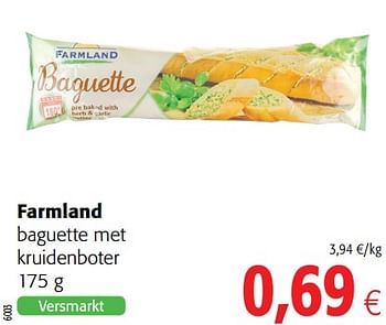 Promoties Farmland baguette met kruidenboter - Farmland - Geldig van 20/06/2018 tot 03/07/2018 bij Colruyt