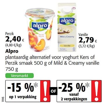 Promoties Alpro plantaardig alternatief voor yoghurt kers of perzik smaak of mild + creamy vanille - Alpro - Geldig van 20/06/2018 tot 03/07/2018 bij Colruyt
