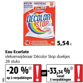 Promotions Eau ecarlate vlekverwijderaar décolor stop doekjes - Eau Ecarlate - Valide de 20/06/2018 à 03/07/2018 chez Colruyt