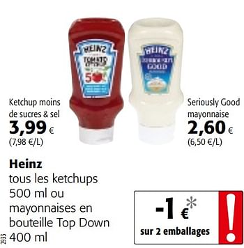 Promoties Heinz tous les ketchups ou mayonnaises en bouteille top down - Heinz - Geldig van 20/06/2018 tot 03/07/2018 bij Colruyt