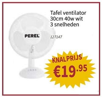 Promoties Tafel ventilator - Perel - Geldig van 21/06/2018 tot 04/07/2018 bij Cevo Market