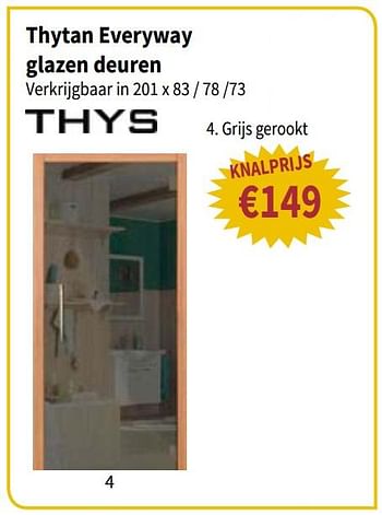 Promoties Thytan everyway glazen deuren grijs gerookt - Thys - Geldig van 21/06/2018 tot 04/07/2018 bij Cevo Market