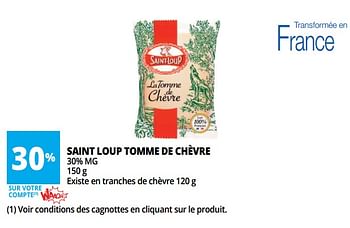 Promotions Saint loup tomme de chèvre - Produit Maison - Auchan Ronq - Valide de 20/06/2018 à 26/06/2018 chez Auchan Ronq