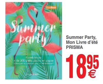 Promotions Summer party, mon livre d`été prisma - Produit maison - Cora - Valide de 19/06/2018 à 02/07/2018 chez Cora