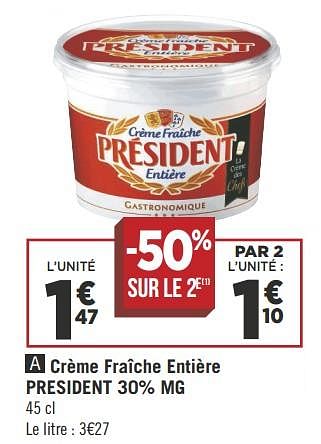 Promoties Crème fraîche entière president 30% mg - Président - Geldig van 19/06/2018 tot 01/07/2018 bij Géant Casino
