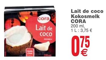 Promoties Lait de coco kokosmelk cora - Huismerk - Cora - Geldig van 26/06/2018 tot 02/07/2018 bij Cora