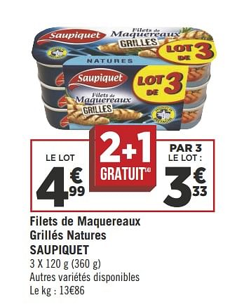 Promotions Filets de maquereaux grillés natures saupiquet - Saupiquet - Valide de 19/06/2018 à 01/07/2018 chez Géant Casino
