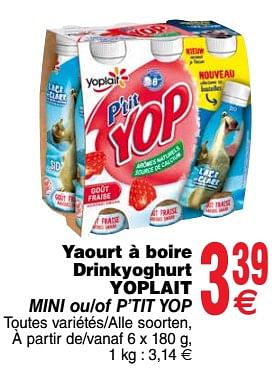 Promoties Yaourt à boire drinkyoghurt yoplait mini ou-of p`tit yop - Yoplait - Geldig van 26/06/2018 tot 02/07/2018 bij Cora
