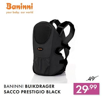 Promoties Baninni buikdrager sacco prestigio black - Baninni - Geldig van 03/06/2018 tot 30/06/2018 bij Baby & Tiener Megastore