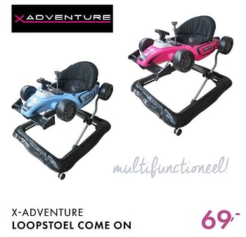 Promoties X-adventure loopstoel come on - Xadventure - Geldig van 03/06/2018 tot 30/06/2018 bij Baby & Tiener Megastore