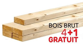 Promotions Bois brut 4+1 gratuit - Produit maison - BricoPlanit - Valide de 27/06/2018 à 16/07/2018 chez BricoPlanit