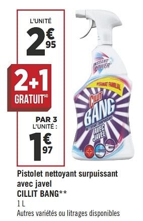 Promoties Pistolet nettoyant surpuissant avec javel cillit bang - Cillit Bang - Geldig van 26/06/2018 tot 08/07/2018 bij Géant Casino