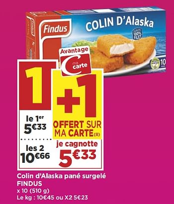 Promotions Colin d`alaska pané surgelé findus - Findus - Valide de 26/06/2018 à 08/07/2018 chez Super Casino