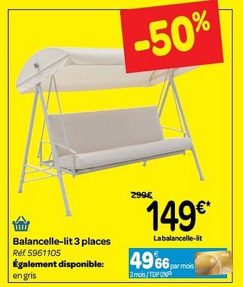 Promotions Balancelle-lit 3 places - Produit maison - Carrefour  - Valide de 30/06/2018 à 31/07/2018 chez Carrefour