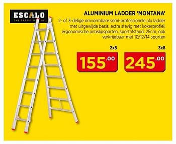 Promoties Aluminium ladder montana - Escalo - Geldig van 02/07/2018 tot 22/07/2018 bij Bouwcenter Frans Vlaeminck