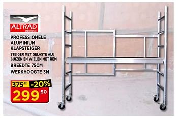 Promotions Professionele aluminium klapsteiger - Altrad - Valide de 02/07/2018 à 22/07/2018 chez Bouwcenter Frans Vlaeminck