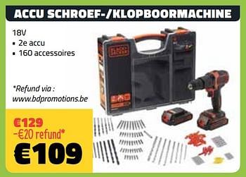 Promotions Black + decker accu schroef--klopboormachine - Black & Descker - Valide de 09/07/2018 à 31/07/2018 chez Bouwcenter Frans Vlaeminck