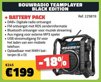 Promoties Bouwradio teamplayer black edition + battery pack - Perfect Pro - Geldig van 09/07/2018 tot 31/07/2018 bij Bouwcenter Frans Vlaeminck