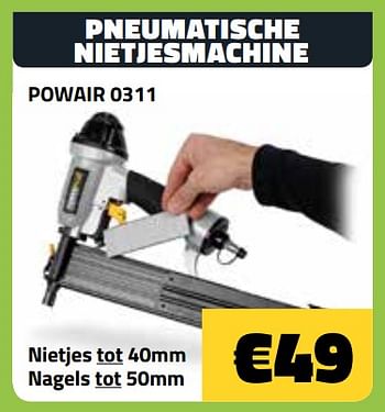 Promoties Powerplus pneumatische nietjesmachine powair 0311 - Powerplus - Geldig van 09/07/2018 tot 31/07/2018 bij Bouwcenter Frans Vlaeminck