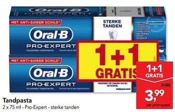 Promoties Tandpasta pro-expert - sterke tanden - Oral-B - Geldig van 03/07/2018 tot 17/07/2018 bij Makro