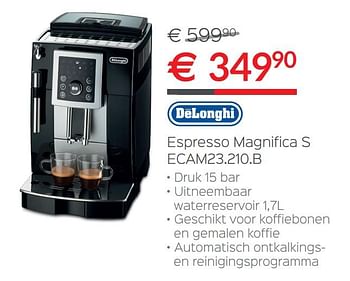 Promoties Delonghi espresso magnifica s ecam23.210.b - Delonghi - Geldig van 30/06/2018 tot 31/07/2018 bij Selexion