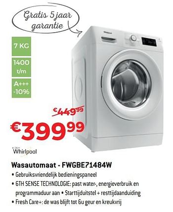 Promotions Whirlpool wasautomaat - fwgbe71484w - Whirlpool - Valide de 30/06/2018 à 31/07/2018 chez Exellent