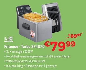 Promotions Fritel friteuse - turbo sf4070 - Fritel - Valide de 30/06/2018 à 31/07/2018 chez Exellent