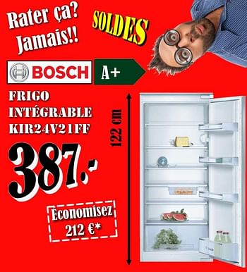 Promoties Bosch frigo integrable kir24v21ff - Bosch - Geldig van 30/06/2018 tot 31/07/2018 bij Electro Zschau