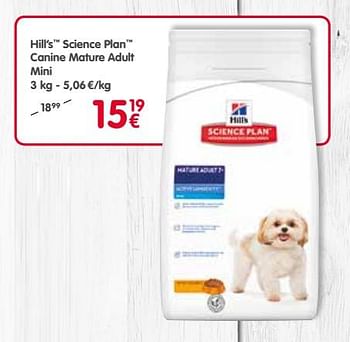 Promoties Hill`s science plan canine mature adult mini - Hill's - Geldig van 04/07/2018 tot 15/07/2018 bij Tom&Co