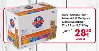 Promoties Hill`s science plan feline adult multipack classic selection - Hill's - Geldig van 04/07/2018 tot 15/07/2018 bij Tom&Co