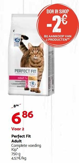 Promoties Perfect fit adult complete voeding kip - Perfect Fit  - Geldig van 04/07/2018 tot 15/07/2018 bij Tom&Co