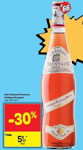 Promoties Aoc côtes de provence château montaud rosé, mdc 2017 - Rosé wijnen - Geldig van 04/07/2018 tot 16/07/2018 bij Carrefour