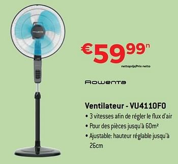 Promotions Rowenta ventilateur - vu4110f0 - Rowenta - Valide de 30/06/2018 à 31/07/2018 chez Exellent