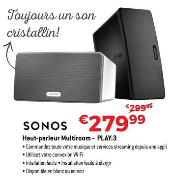 Promoties Sonos haut-parleur multiroom - play:3 - Sonos - Geldig van 30/06/2018 tot 31/07/2018 bij Exellent